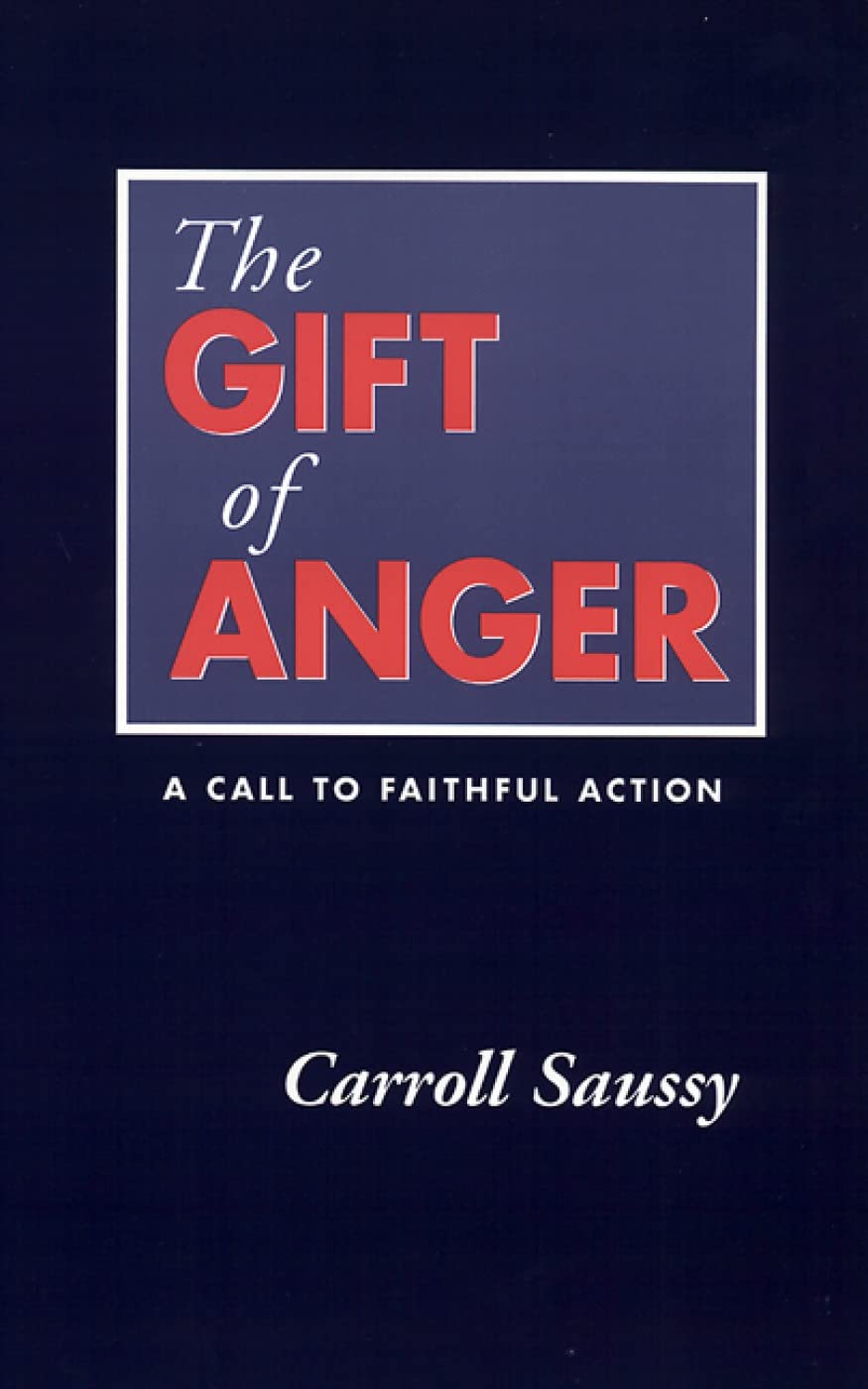 The Gift of Anger: A Call to Faithful Action,Used