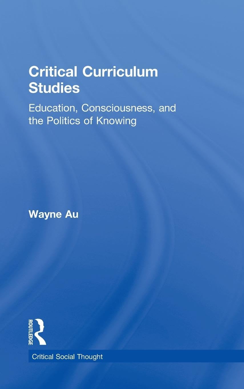 Critical Curriculum Studies (Critical Social Thought),Used