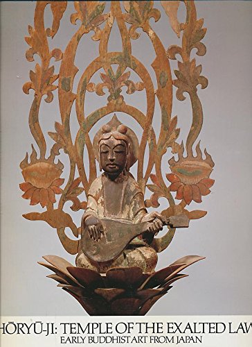 HoryuJi: Temple of the Exalted Law : Early Buddhist Art from Japan,New