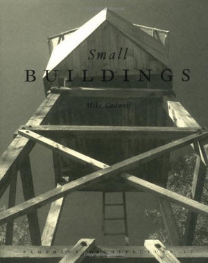 Small Buildings (Pamphlet Architecture, 17),Used