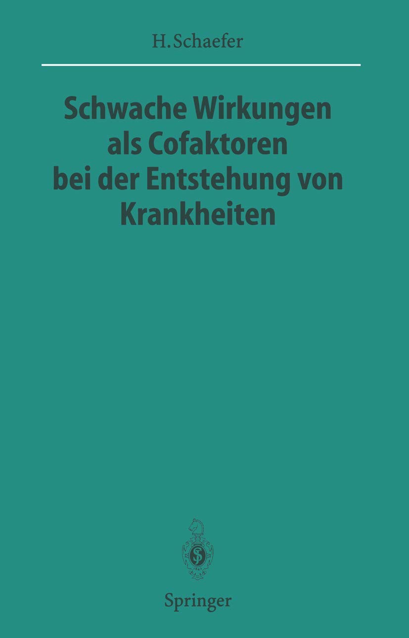 Schwache Wirkungen als Cofaktoren bei der Entstehung von Krankheiten (Sitzungsberichte der Heidelberger Akademie der Wissenschaf,Used