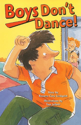 Boys Don't Dance!: Individual Student Edition Emerald (Levels 2526) (Rigby PM Plus),Used