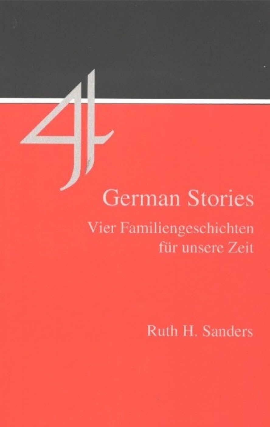 Four German Stories: Vier Familiengeschichten fur unsere Zeit,Used