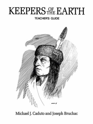 Keepers of the Earth: Teacher's Guide,Used