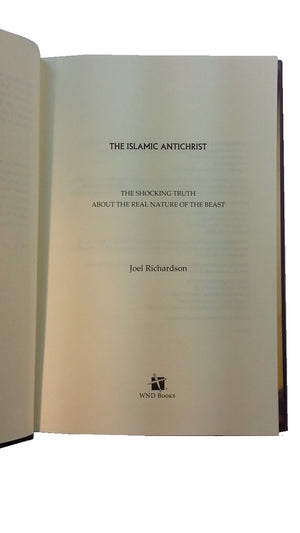 The Islamic Antichrist: The Shocking Truth about the Real Nature of the Beast,New