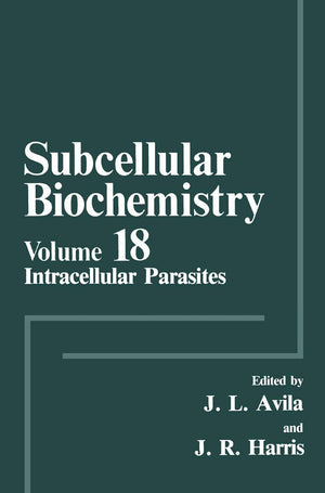 Intracellular Parasites (Subcellular Biochemistry, 18),Used