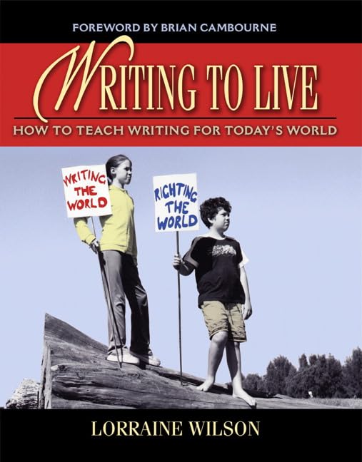 Writing to Live: How to Teach Writing for Today's World,Used