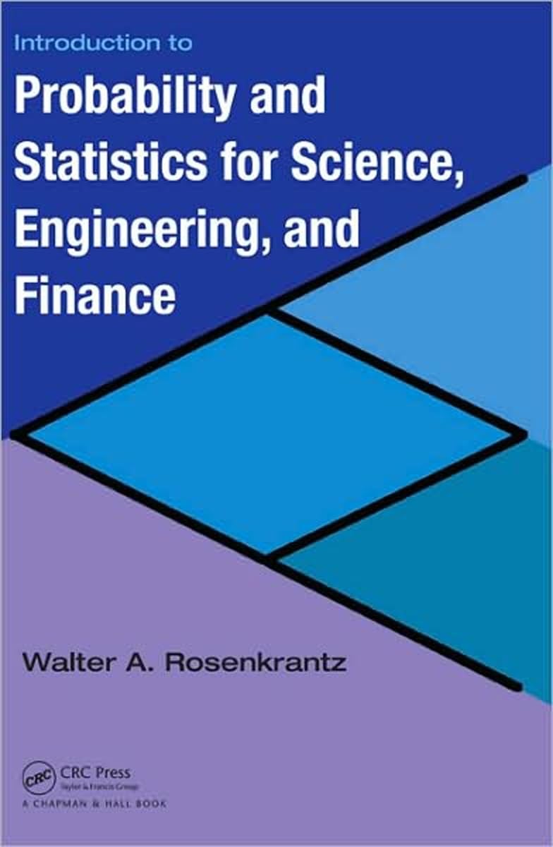 Introduction to Probability and Statistics for Science, Engineering, and Finance,Used