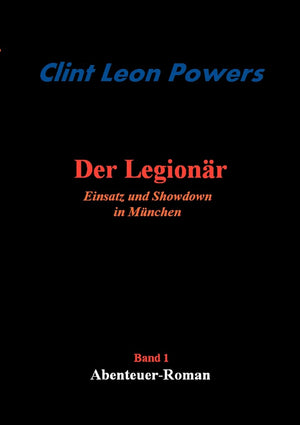 Der Legionr  Einsatz Und Showdown in Mnchen (German Edition),Used