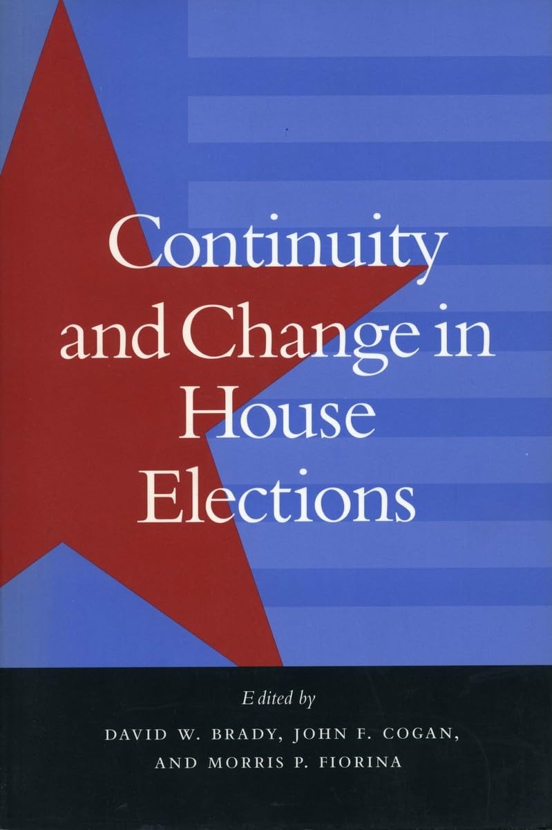Continuity and Change in House Elections,New