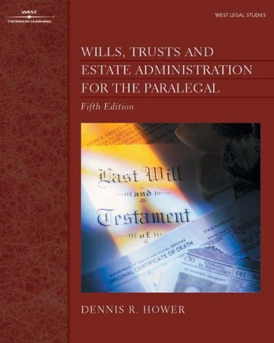 Wills, Trusts and Estate Administration for the Paralegal (The West Legal Studies Series),Used
