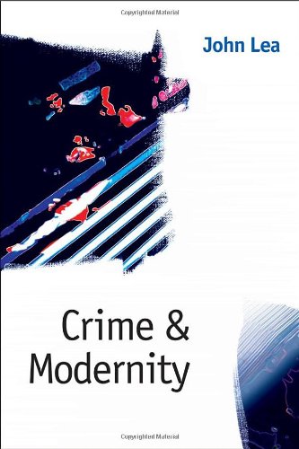 Crime And Modernity: Continuities In Left Realist Criminology,Used