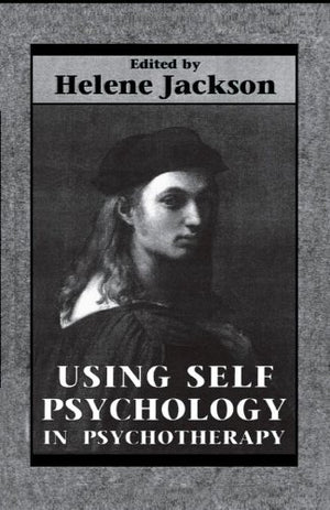Using Self Psychology in Psychotherapy,Used