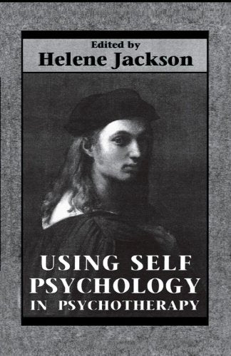 Using Self Psychology in Psychotherapy,Used
