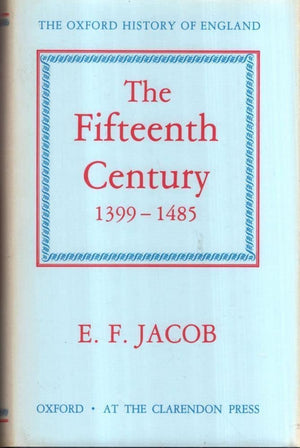 The Fifteenth Century, 13991485 (Oxford History of England),Used