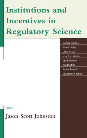 Institutions and Incentives in Regulatory Science,Used
