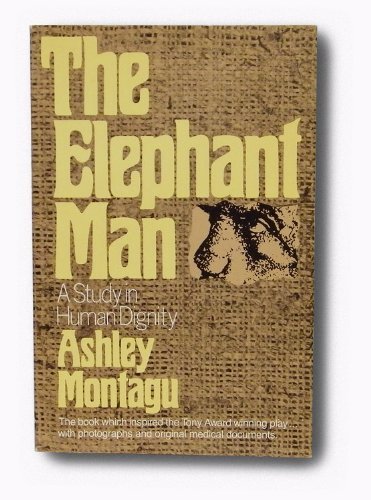 The Elephant Man: A Study in Human Dignity,Used