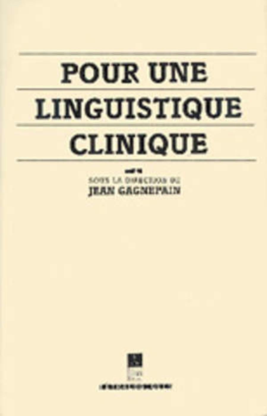 POUR UNE LINGUISTIQUE CLINIQUE Trtralogiques N 2,Used