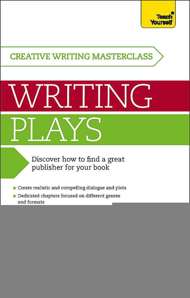 Masterclass: Writing Plays (Teach Yourself: Writing)