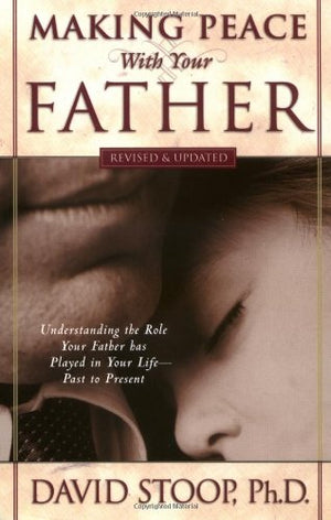 Making Peace With Your Father-new