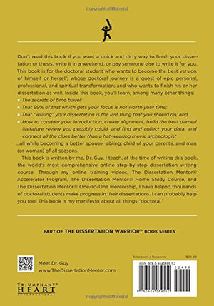 The Dissertation Warrior: The Ultimate Guide to Being the Kind of Person Who Finishes a Doctoral Dissertation or Thesis,Used