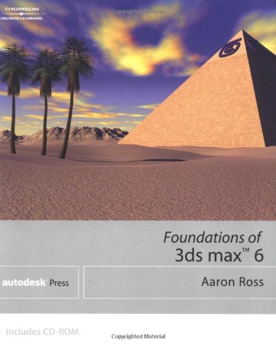 Foundations of 3ds Max 6,Used