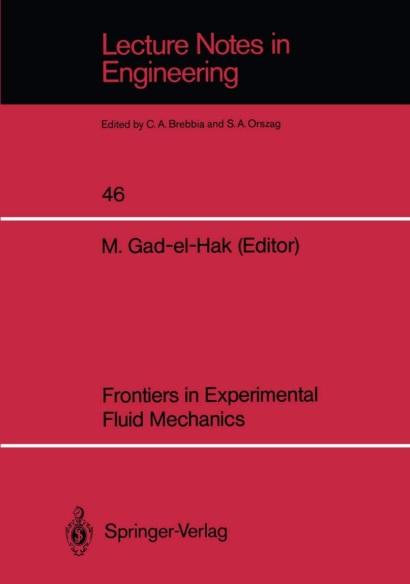 Frontiers In Experimental Fluid Mechanics (Lecture Notes In Engineering),Used