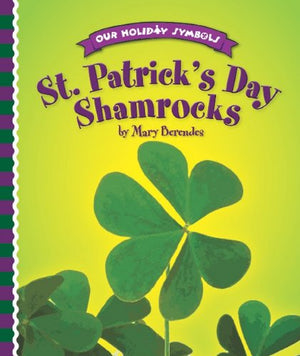 St. Patrick's Day Shamrocks (Our Holiday Symbols),Used