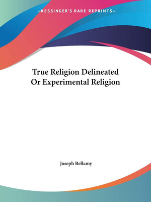 True Religion Delineated Or Experimental Religion,Used