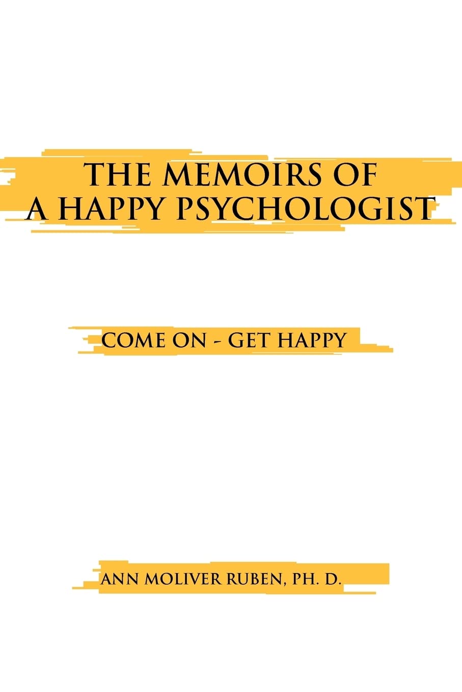 The Memoirs of a Happy Psychologist,Used