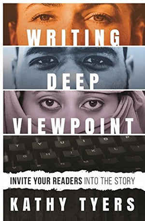 Writing Deep Viewpoint: Invite Your Readers Into The Story,Used