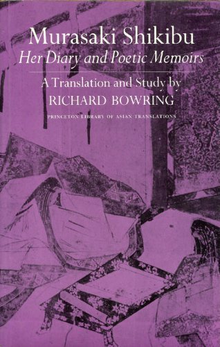 Murasaki Shikibu: Her Diary and Poetic Memoirs (Princeton Library of Asian Translations)