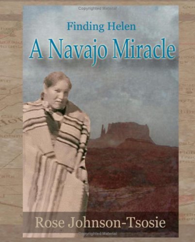 Finding Helen: A Navajo Miracle,Used
