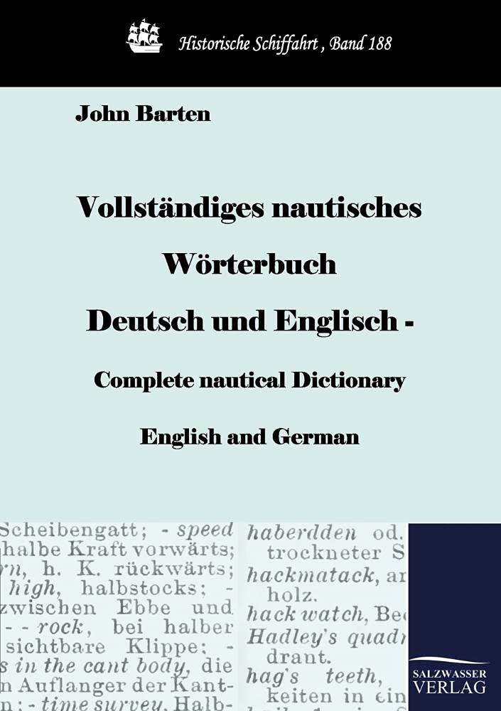 Vollstndiges nautisches Wrterbuch Deutsch und Englisch  Complete nautical Dictionary English and German (German Edition),Used