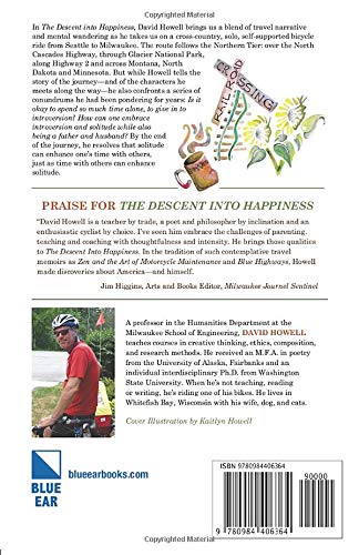 The Descent into Happiness: A Bicycling Journey over the Cascades and Rockies and across the Great Plains,Used