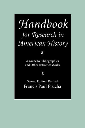 Handbook For Research In American History: A Guide To Bibliographies And Other Reference Works (Second Edition Revised),Used