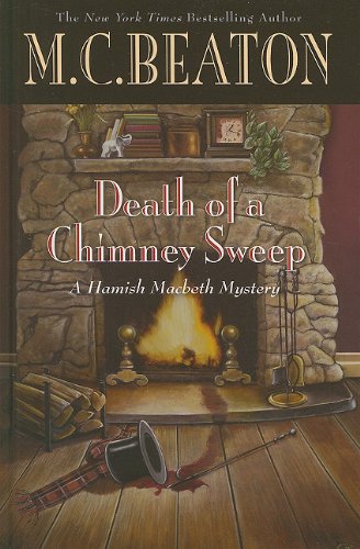 Death Of A Chimney Sweep (Hamish Macbeth Mystery)