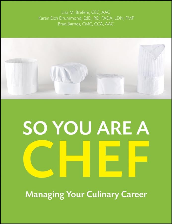 So You Are a Chef: Managing Your Culinary Career,Used