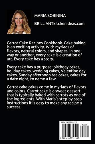 Cakes:: Carrot Cakes. Step by Step Recipes of Decadent Cake. (Dessert Baking),Used