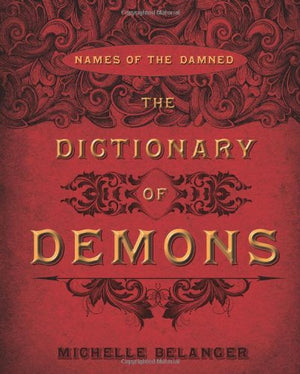 The Dictionary of Demons: Names of the Damned,Used