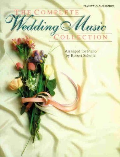 The Complete Wedding Music Collection: Piano/Vocal/Chords (The Complete Collection Series),Used