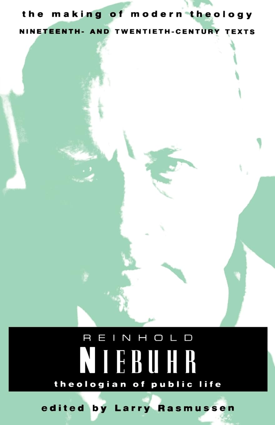 Reinhold Niebuhr: Theologian Of Public Life (Making Of Modern Theology),New
