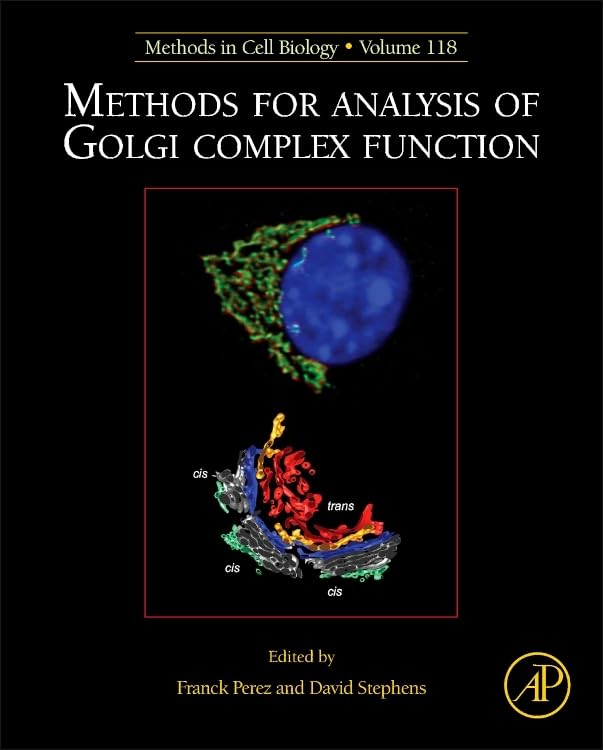 Methods for Analysis of Golgi Complex Function (Volume 118) (Methods in Cell Biology, Volume 118),Used