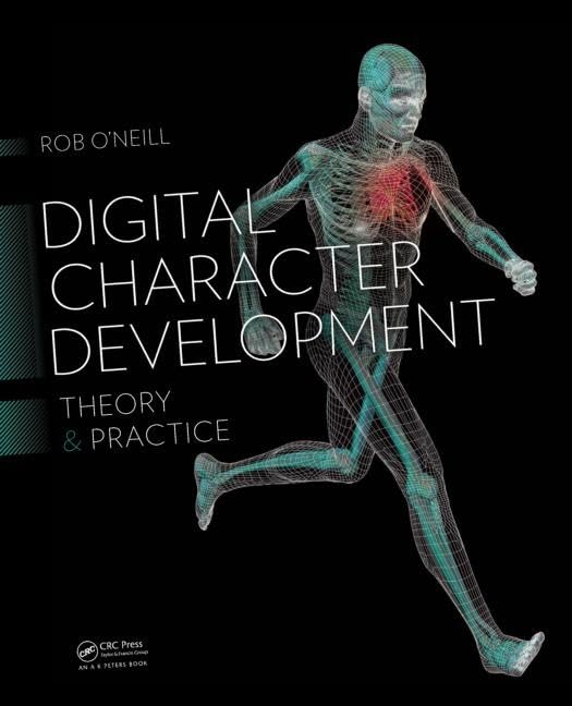 Digital Character Development: Theory and Practice, Second Edition,Used