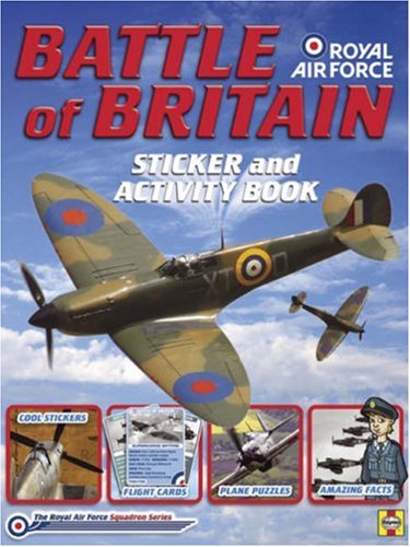 Battle of Britain: Sticker and Activity book (Raf Squadron Series),New