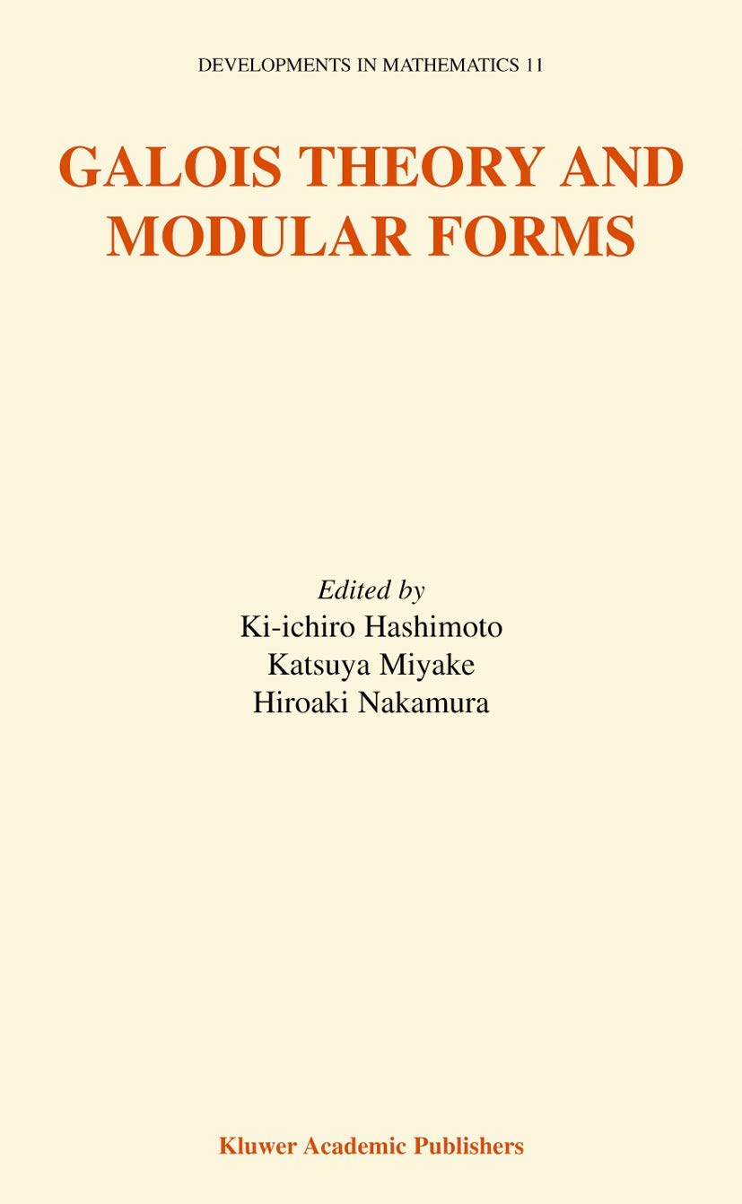 Galois Theory And Modular Forms (Developments In Mathematics, 11)