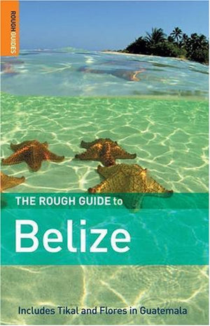The Rough Guide to Belize, Third Edition,Used