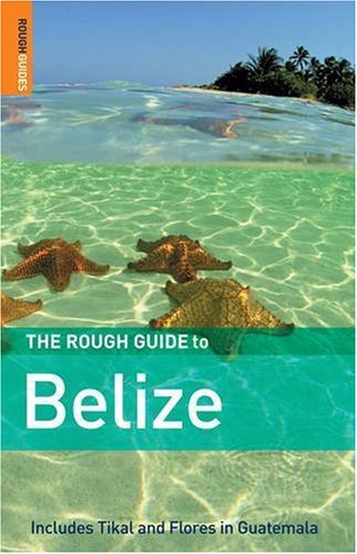 The Rough Guide to Belize, Third Edition,Used