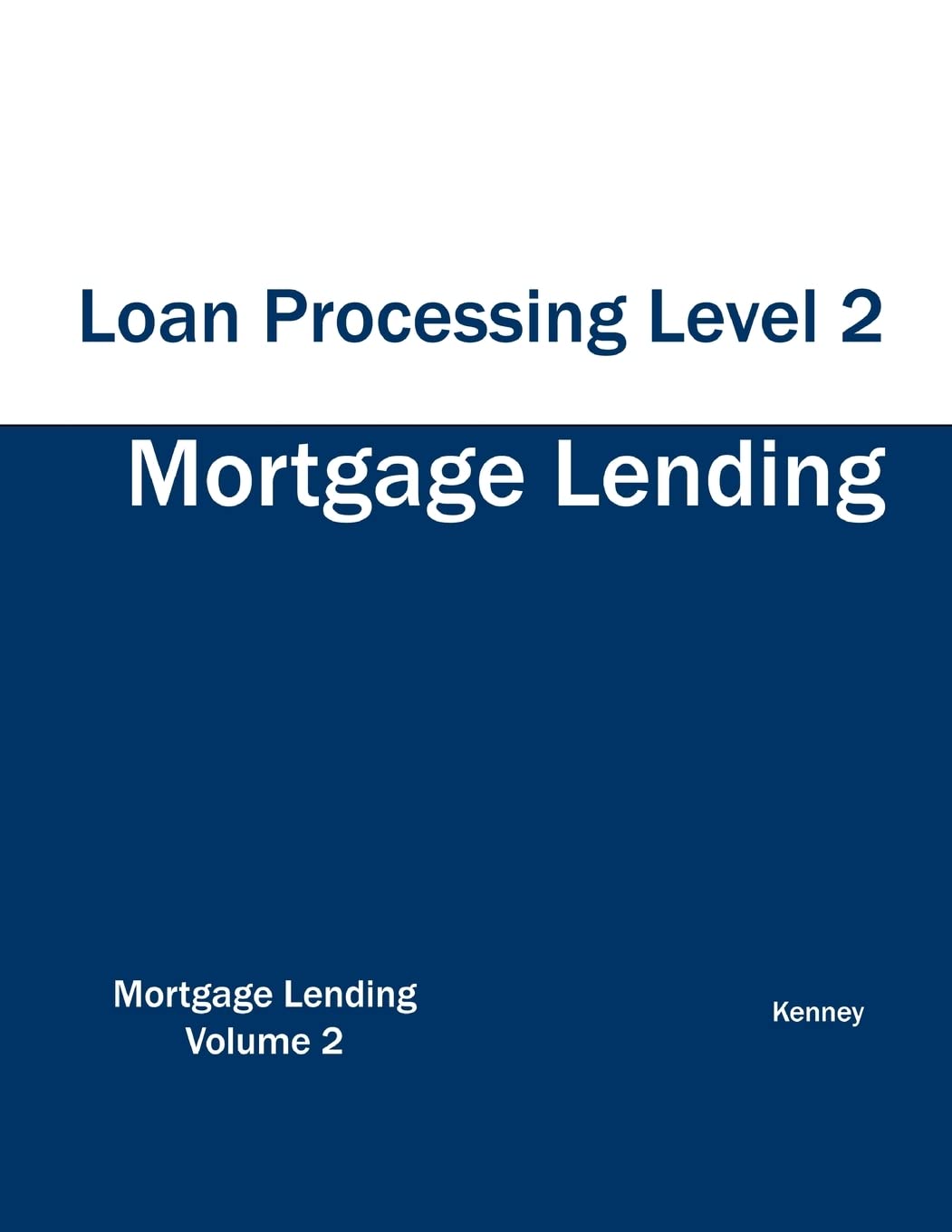 Mortgage Lending Loan Processing Level 2,Used