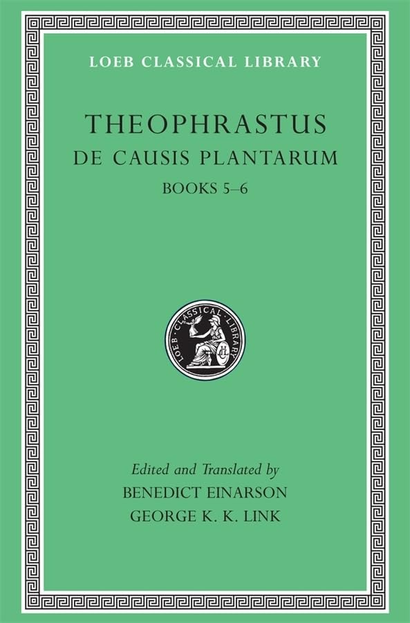 Theophrastus: De Causis Plantarum, Volume III, Books 56 (Loeb Classical Library No. 475),Used